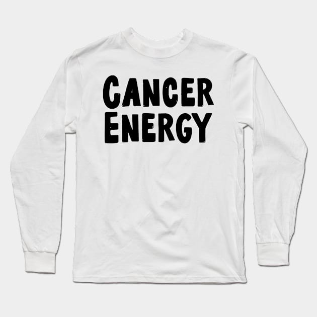 Cancer energy Long Sleeve T-Shirt by Sloop